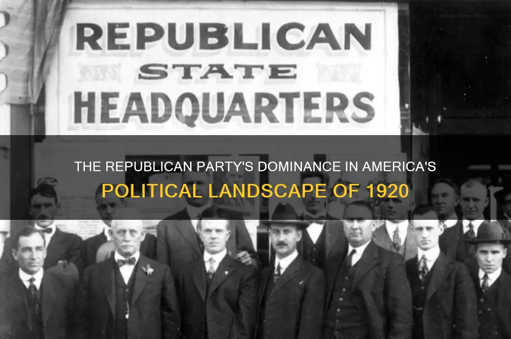 what political party ruled in 1920 in america