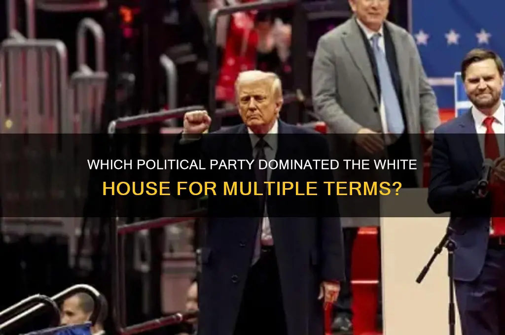 what political party served 3 or more terms as president