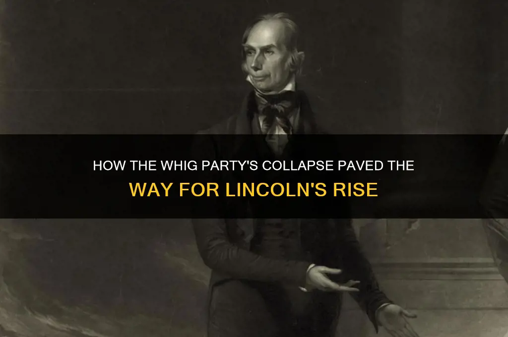 what political party split and lead way for lincoln