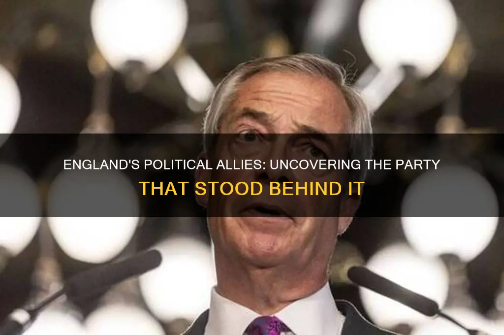 what political party supported england