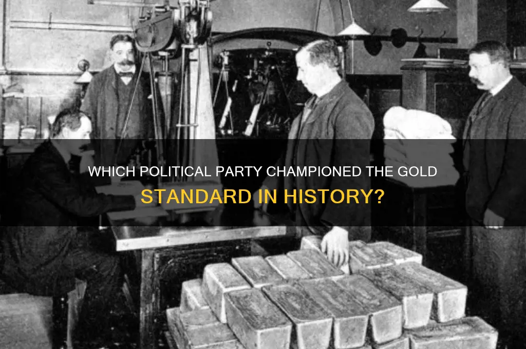 what political party supported the gold standard