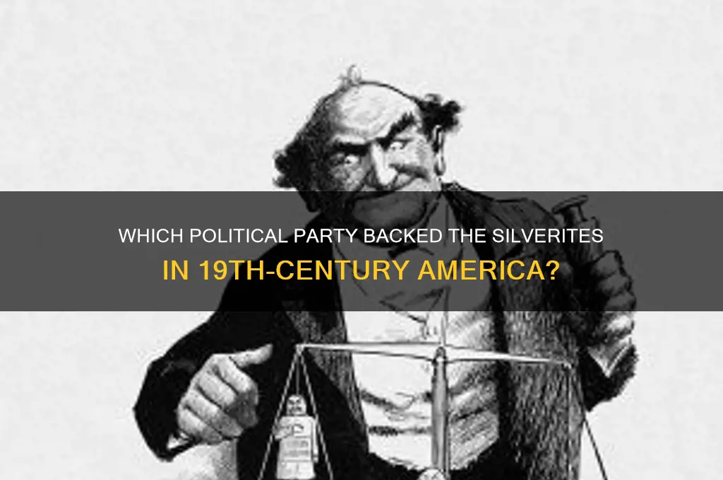 what political party supported the silverites