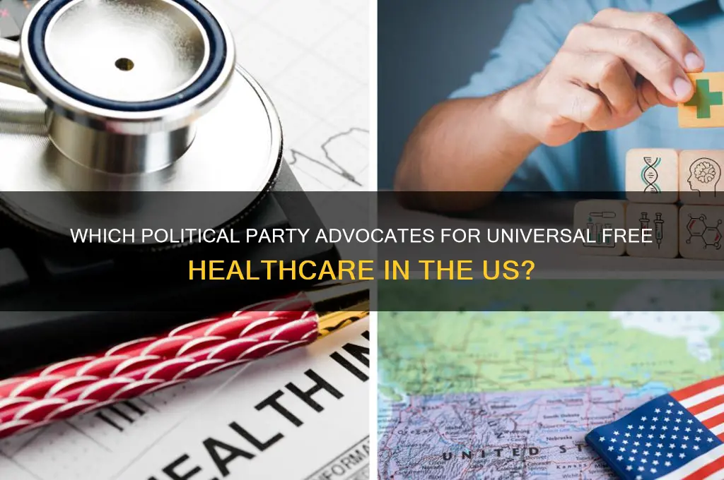 what political party supports free healthcare