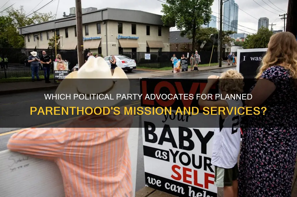 what political party supports planned parenthood