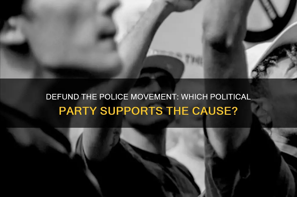 what political party wants to defund police