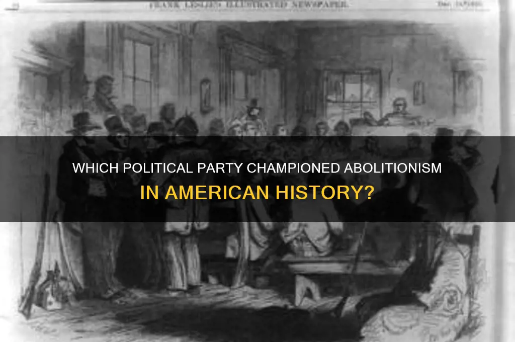 what political party was abolitionist