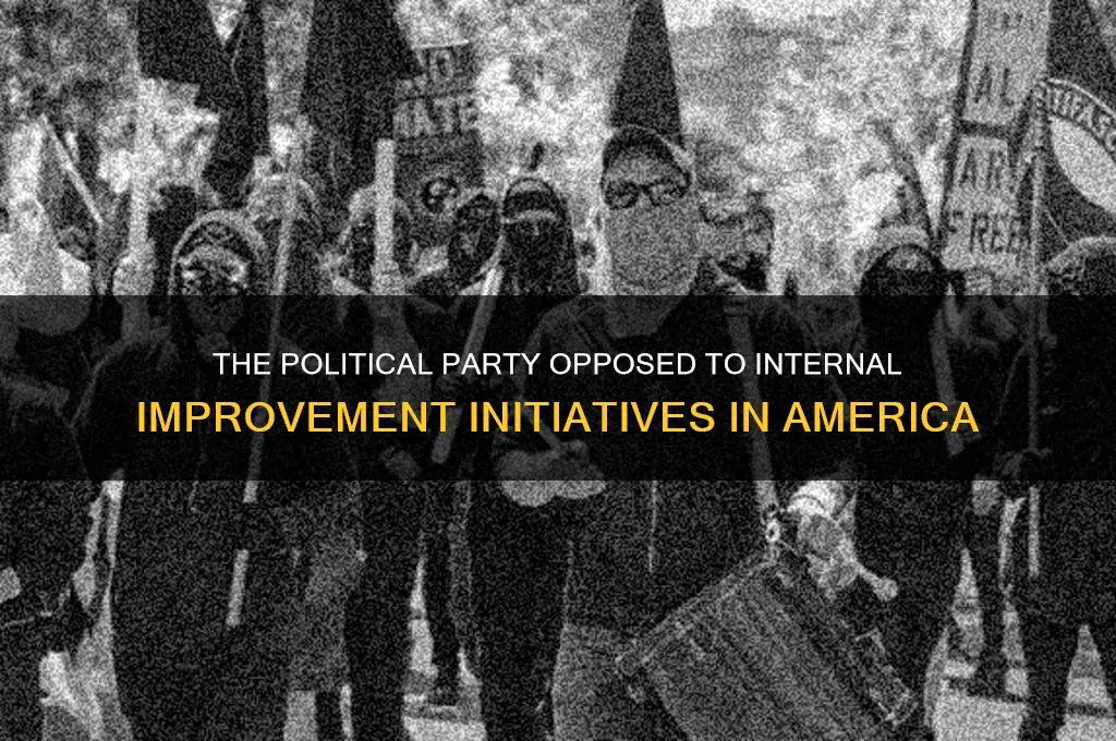 what political party was anti-internal improvement