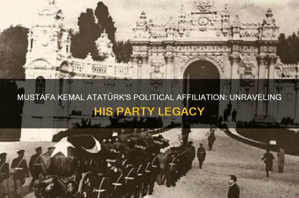 what political party was ataturk
