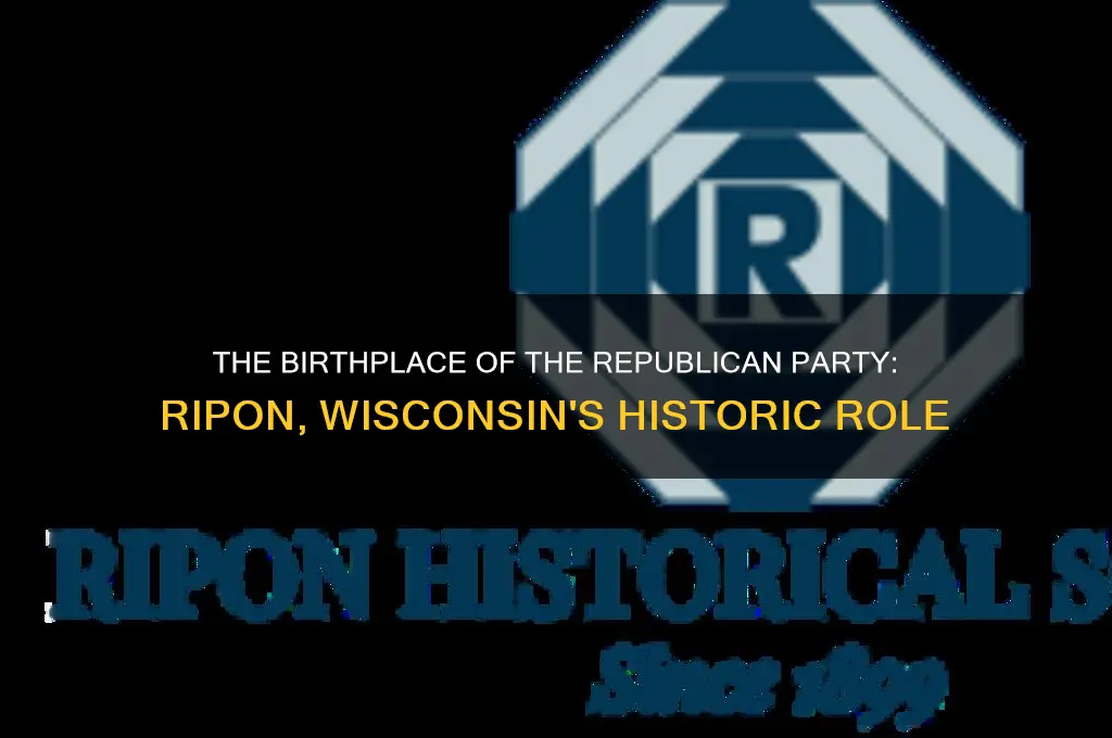 what political party was born in ripon wisconsin