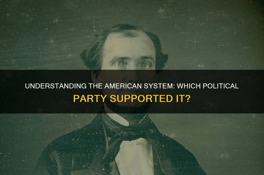 what political party was for the american system