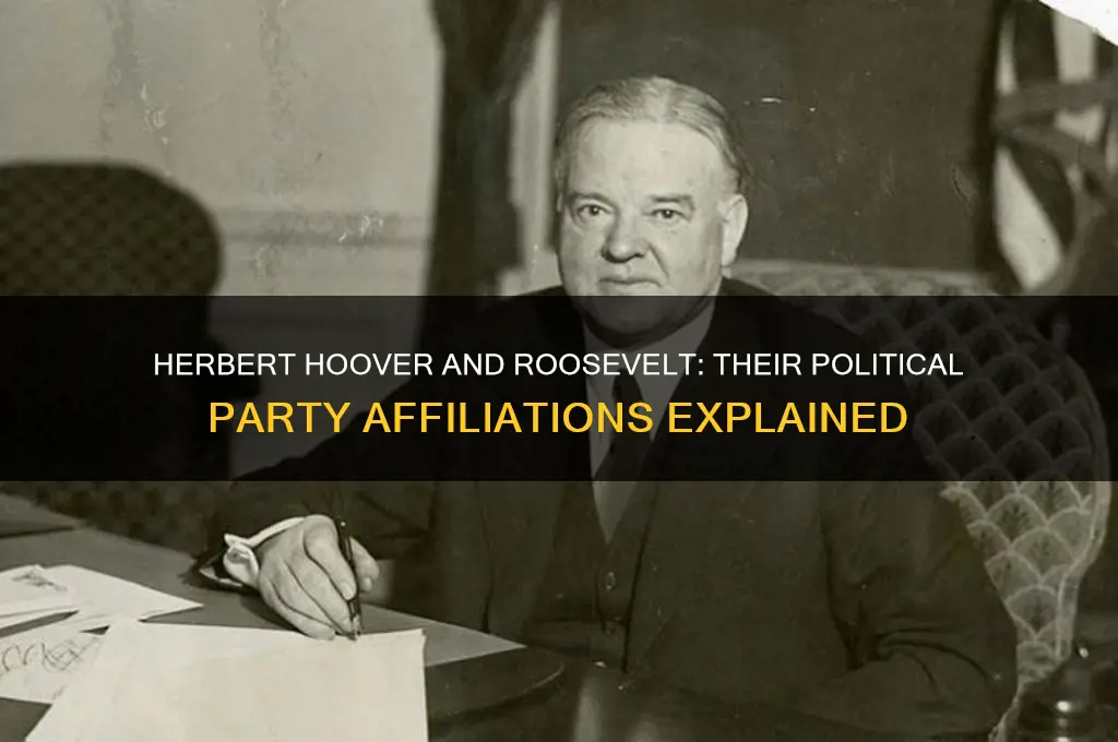 what political party was herbert hoover roosevelt part of