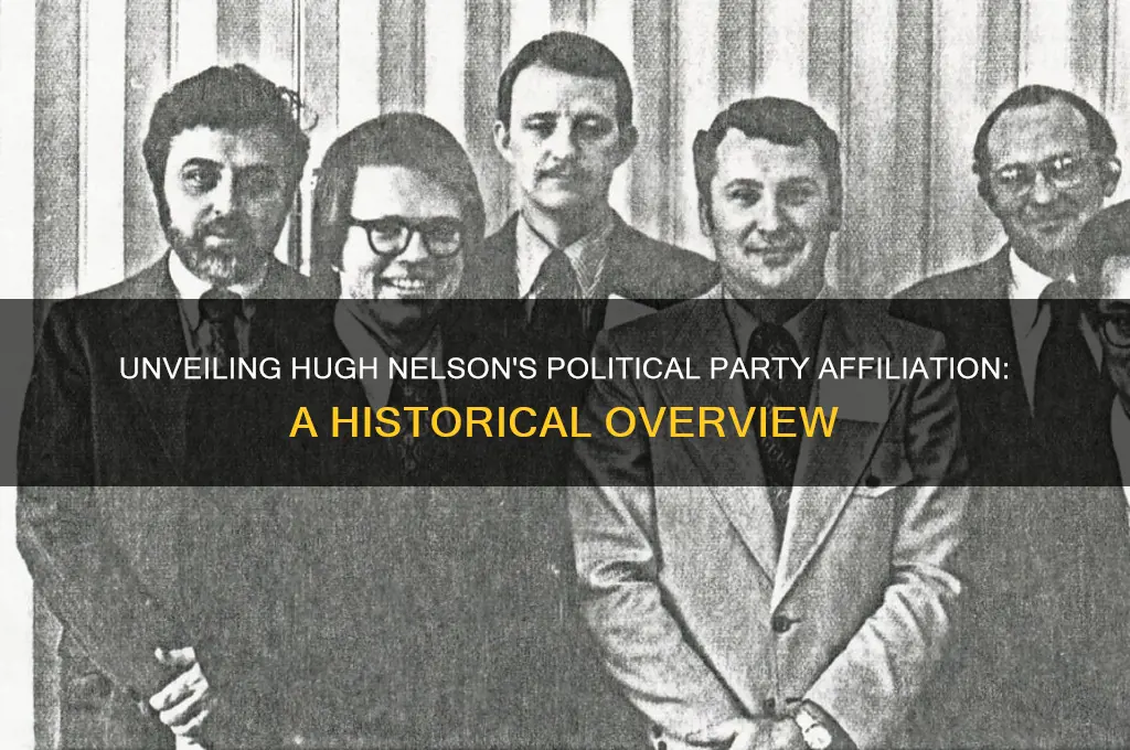 what political party was hugh nelson