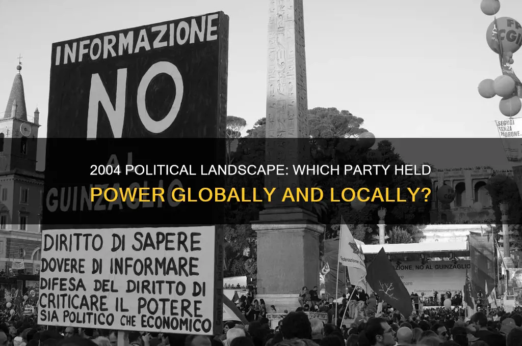 what political party was in power in 2004