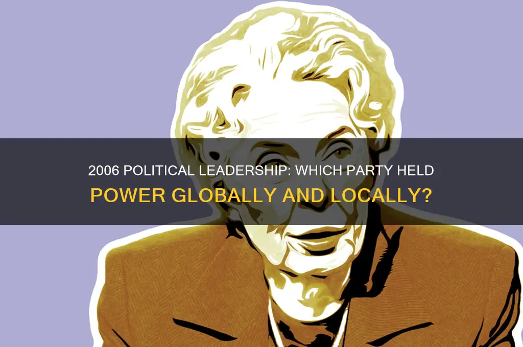 what political party was in power in 2006