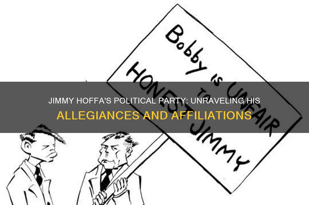 what political party was jimmy hoffa