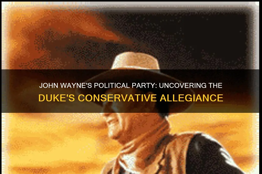 what political party was john wayne