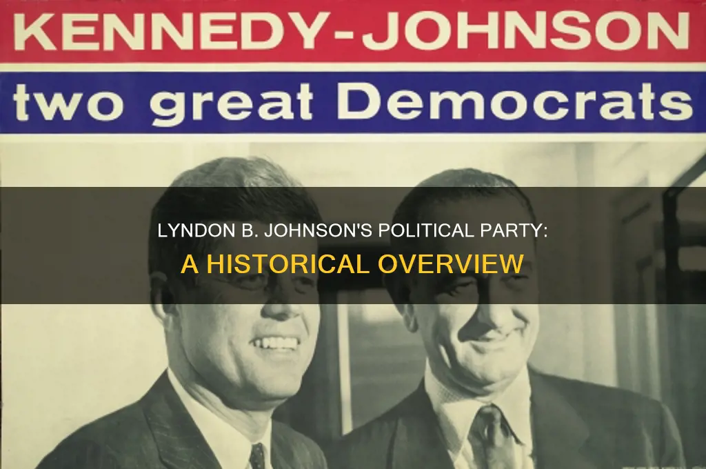 what political party was lyndon b johnson