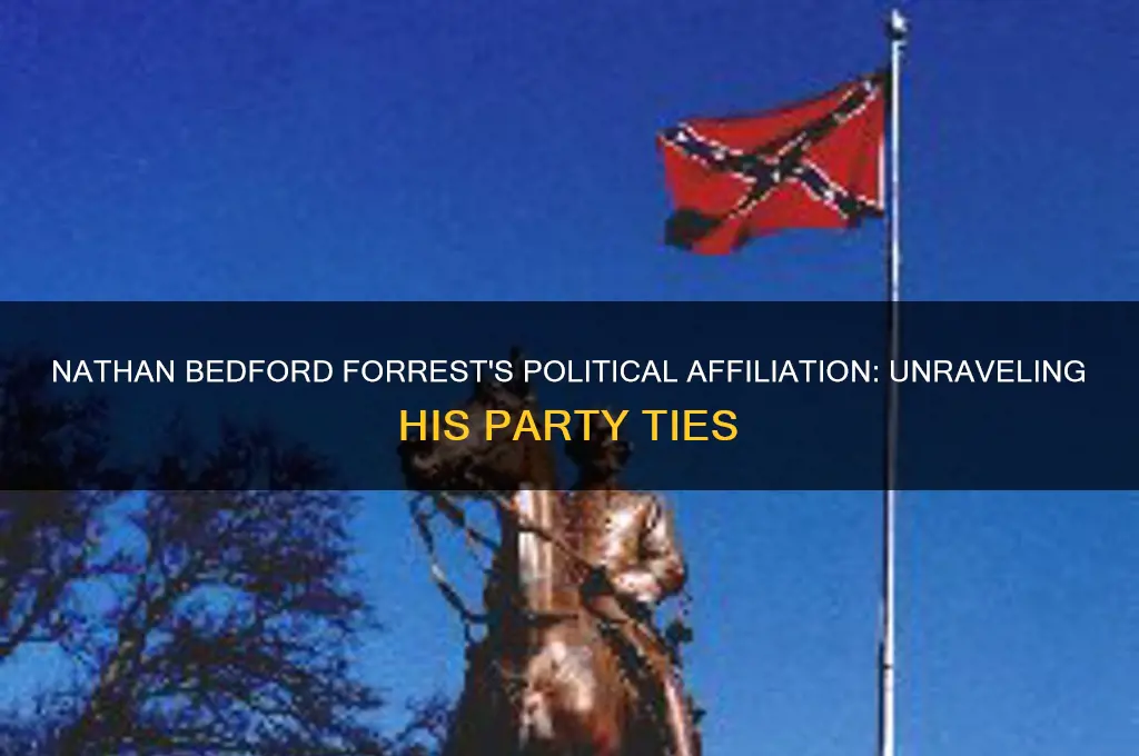 what political party was nathan bedford forrest