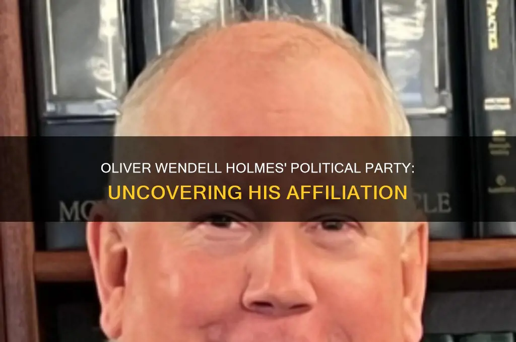 what political party was oliver wendell holmes