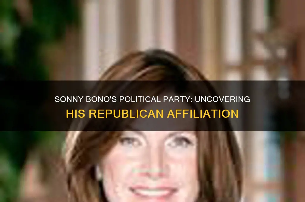 what political party was sonny bono