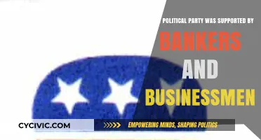 Bankers and Businessmen: The Political Party They Historically Supported