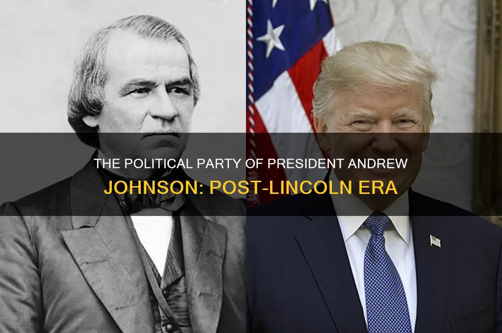what political party was the president after lincoln