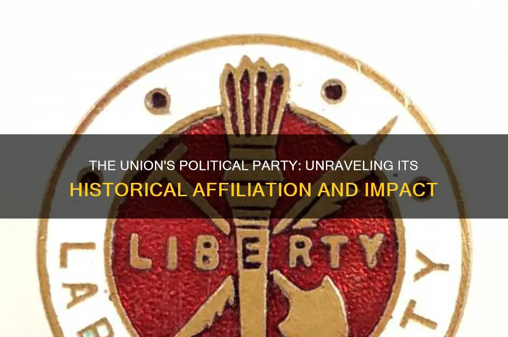 what political party was the union
