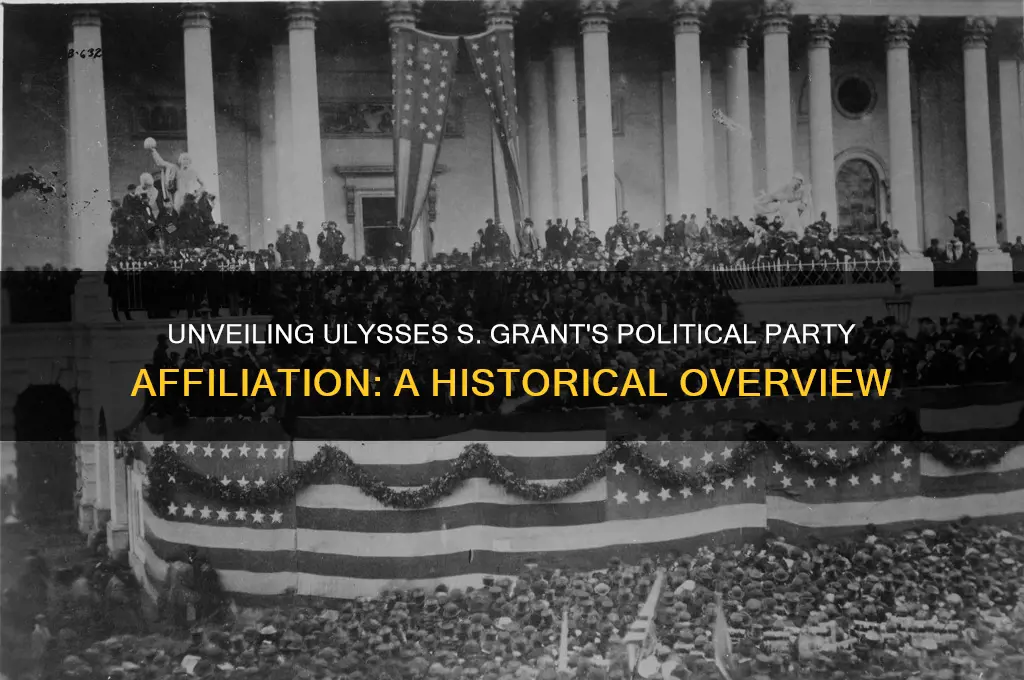 what political party was ulisses grant