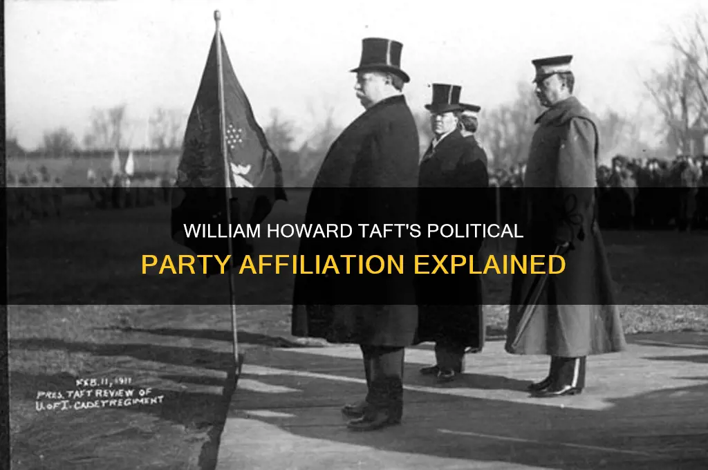 what political party was william howard taft