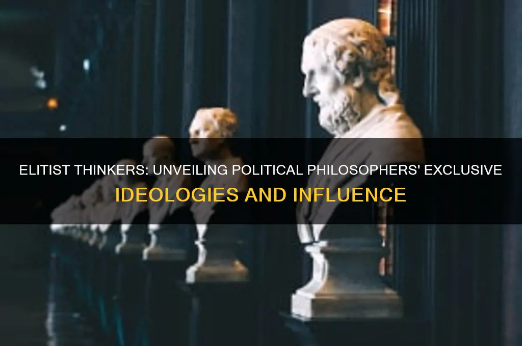 what political philosophers were elitist
