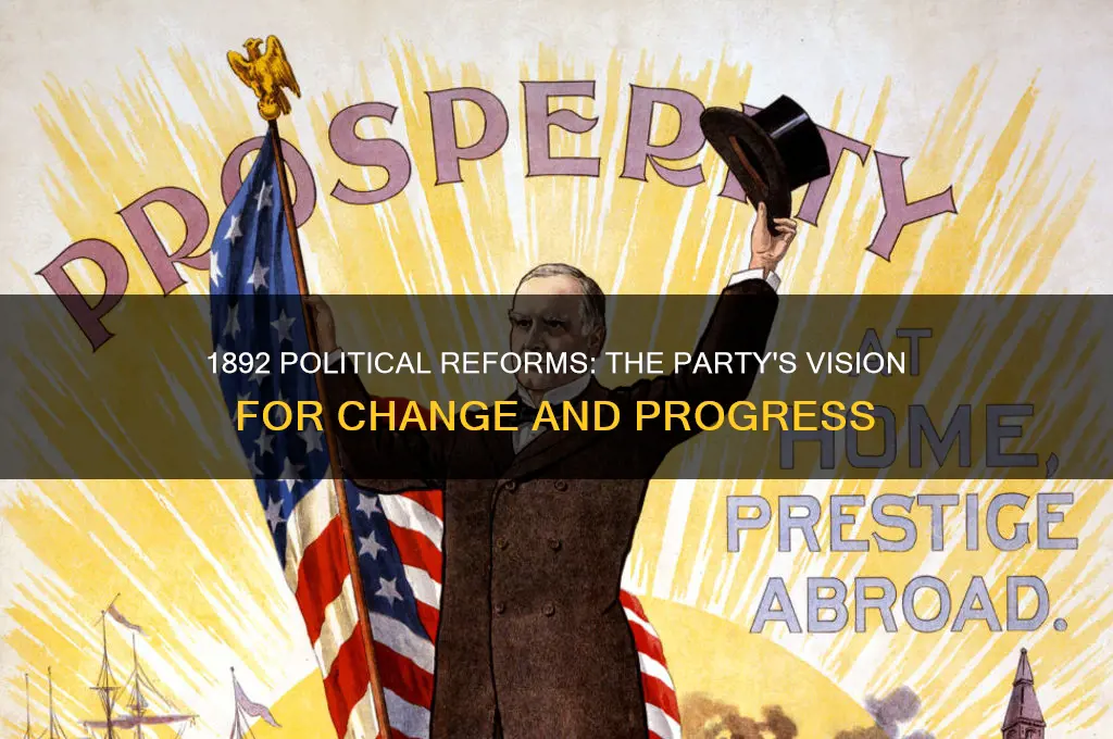 what political reforms did the party call for in 1892
