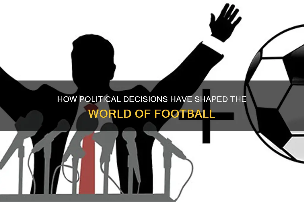 what politics have effected football