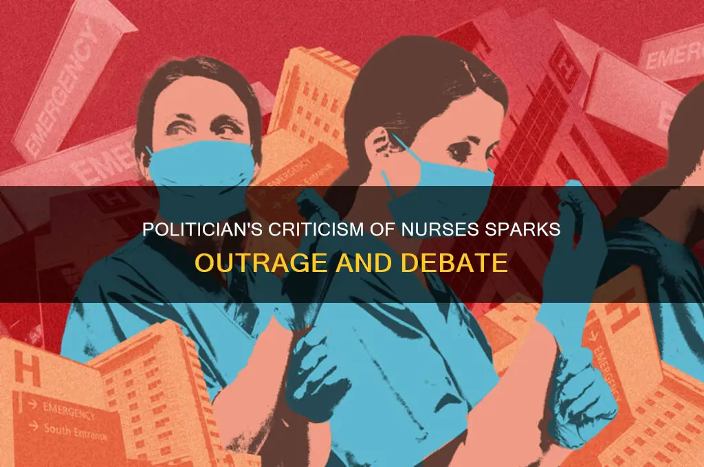 what polition critizied nyrses