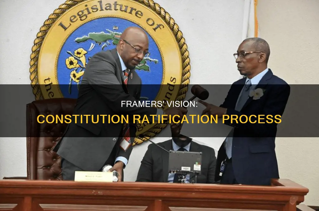 what process did the framers select for ratifying the constitution