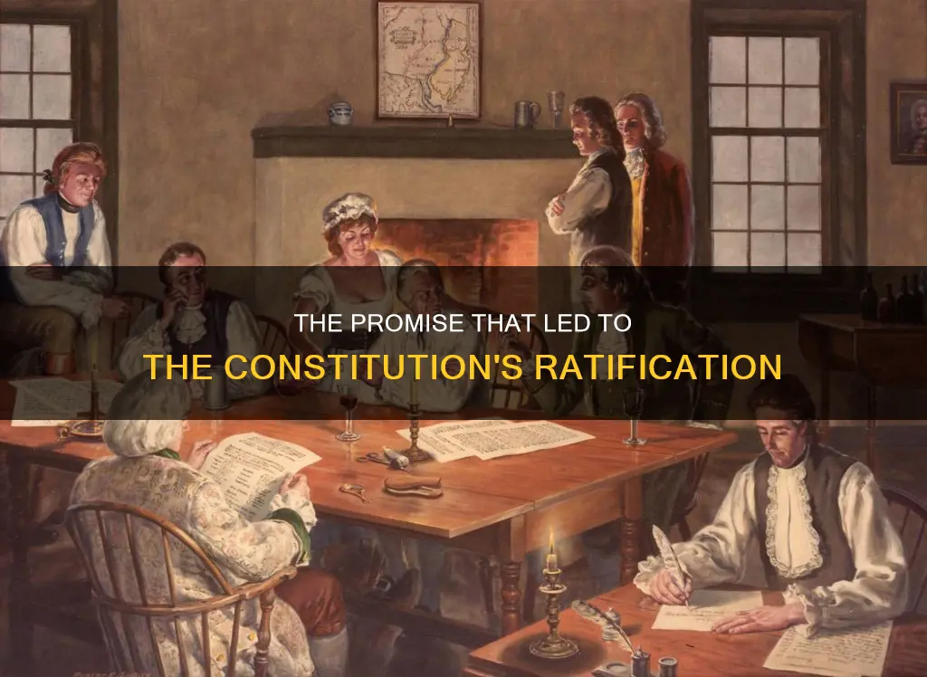 what promise caused the constitution to be ratified