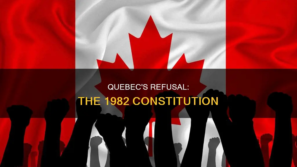 what province did not sign the 1982 constitution