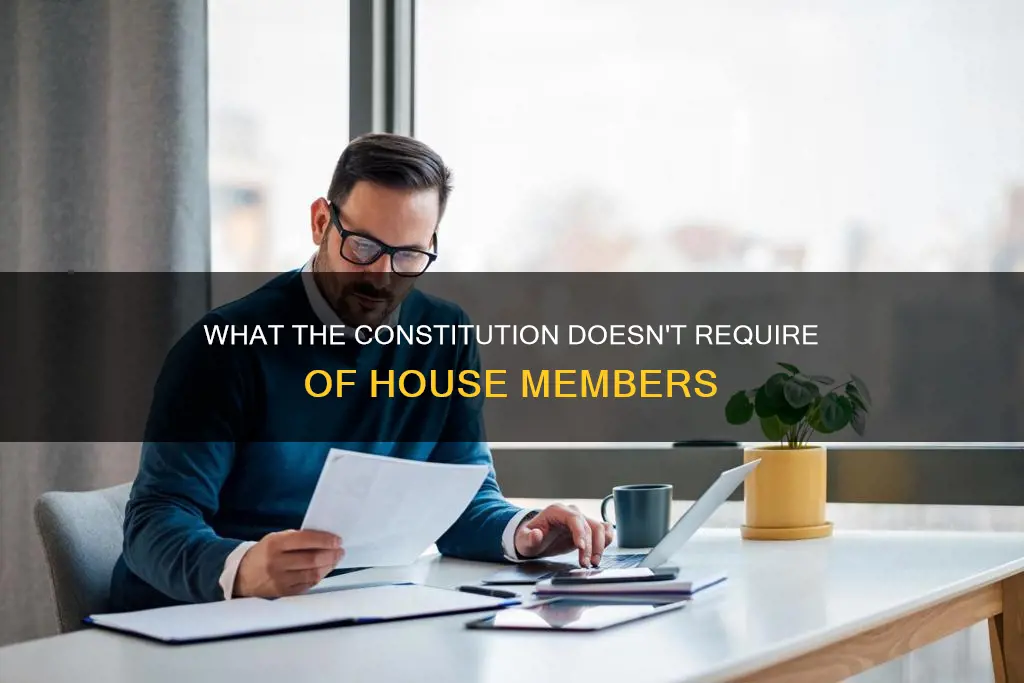 what qualification for house members is not in the constitution