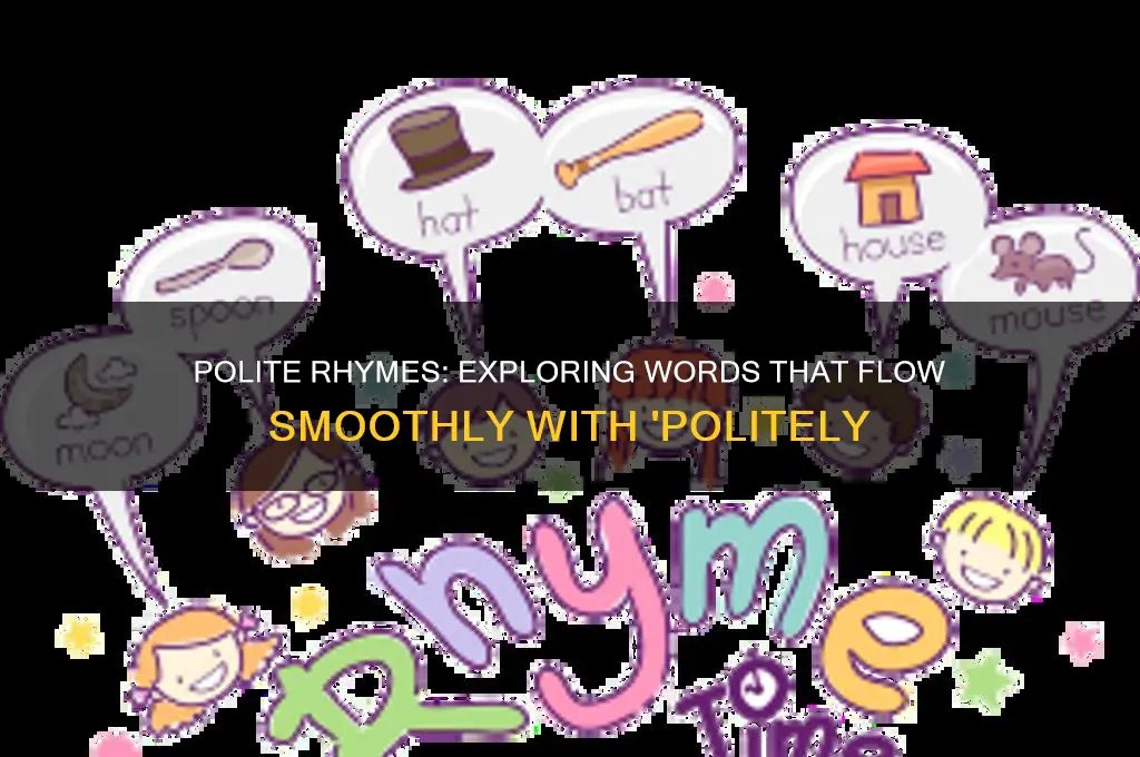 what rhymes with politely