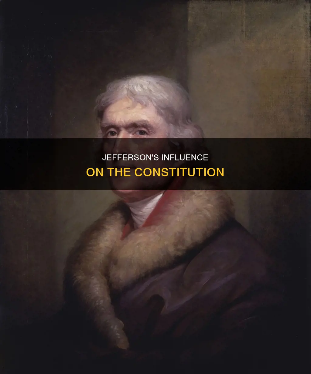 what role did jefferson have in the constitution