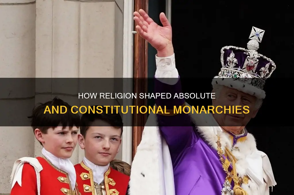 what role did religion play in absolute and constitutional monarchies