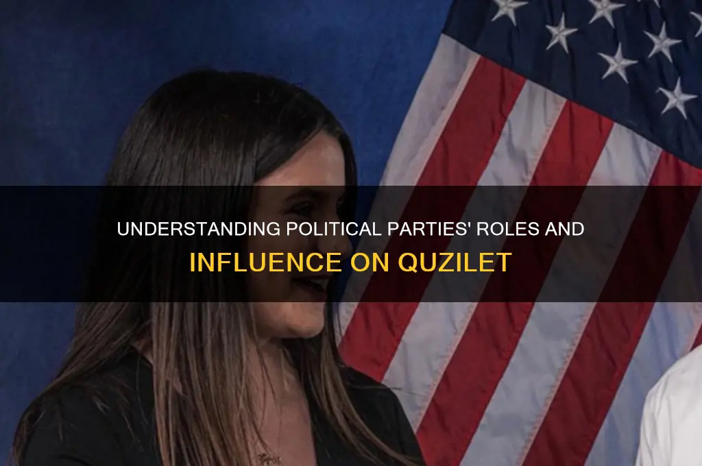 what role do political parties play quzilet