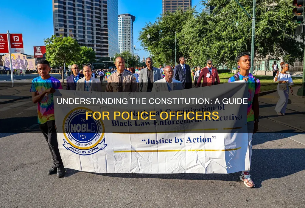 what should police officers know about the constitution