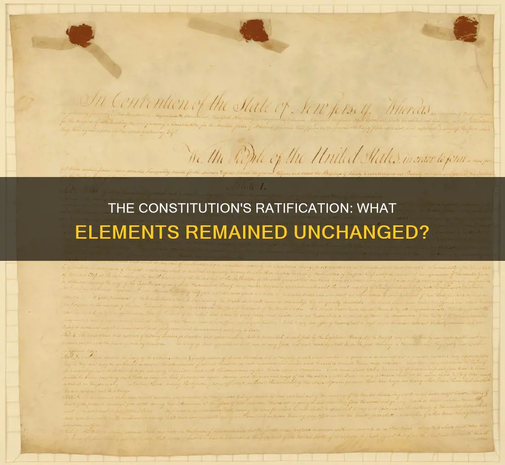 what stayed the same after the constitution was ratified