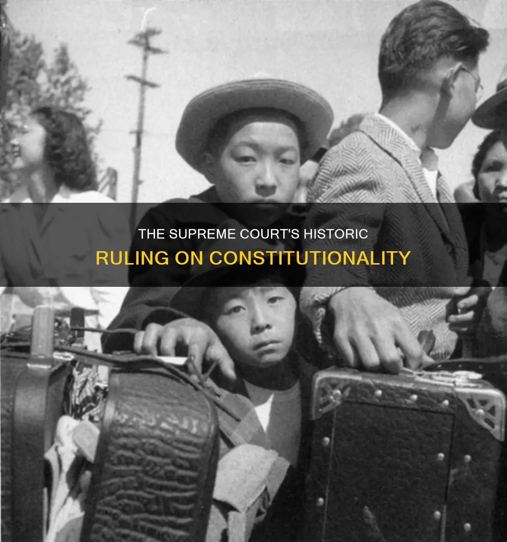 what supreme court case upheld the constitutionality of this order