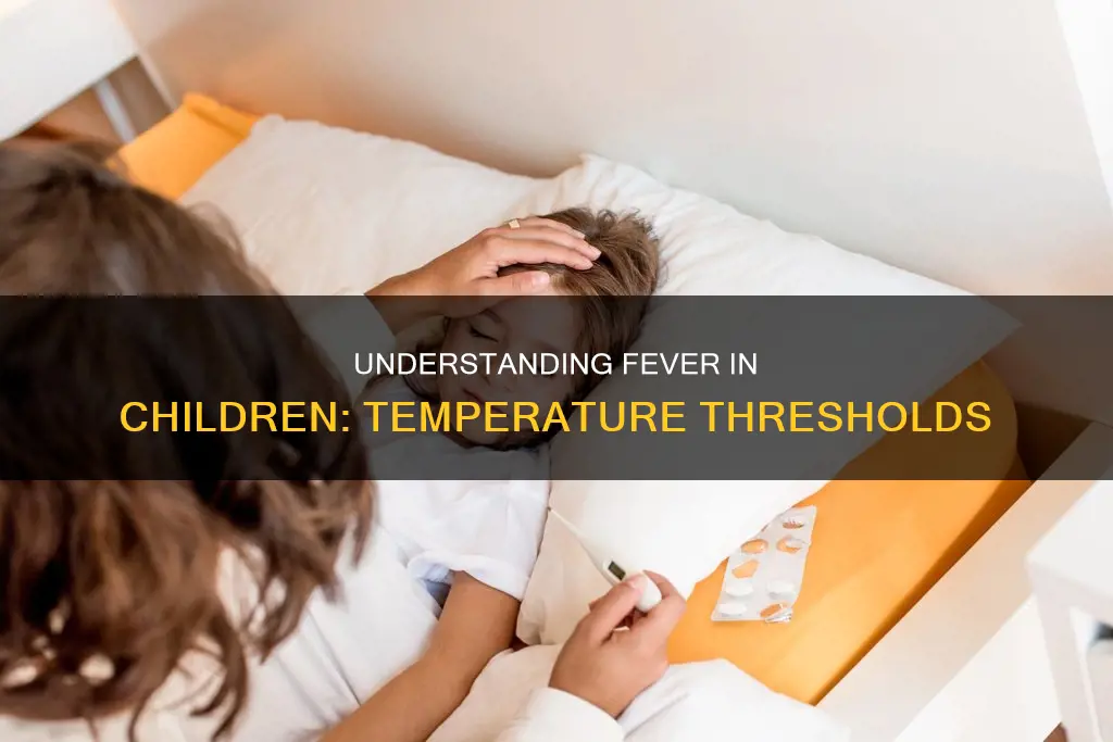 what temperature constitutes a fever in a child