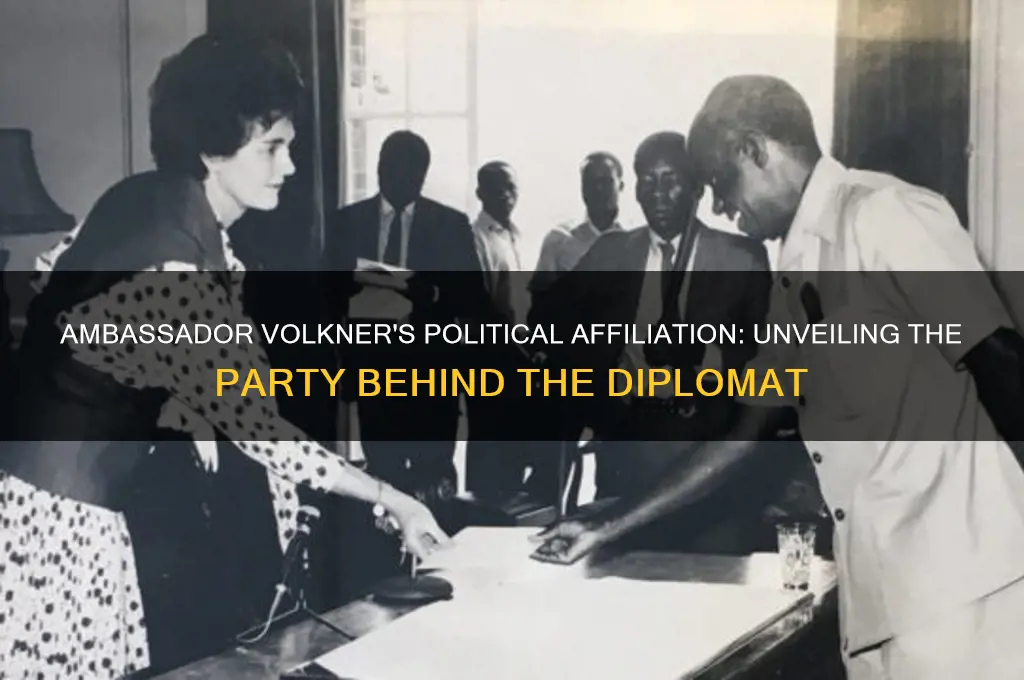 what the political party is ambassador volkner with