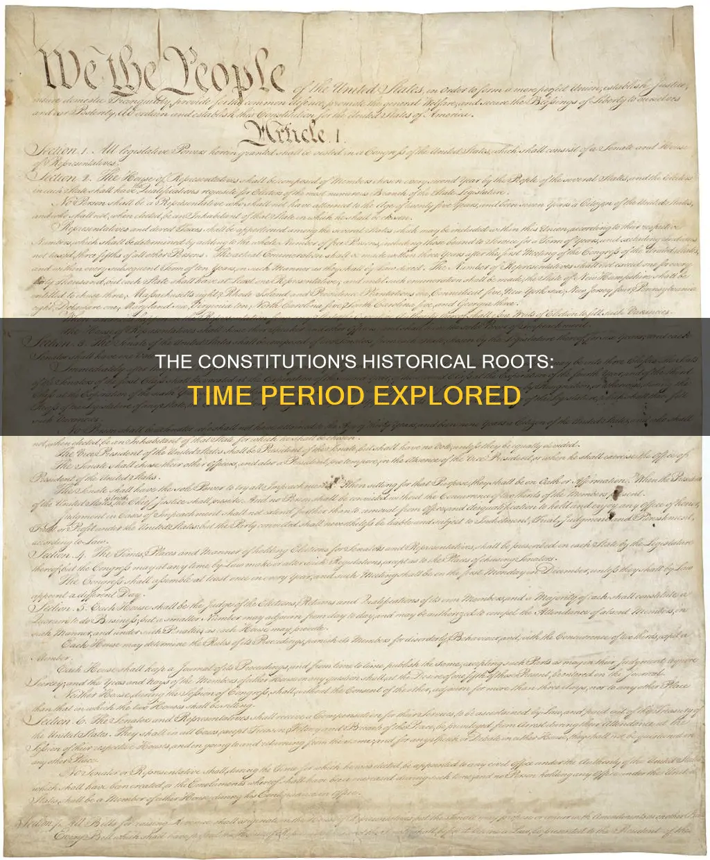 what time period was most of the constitution written