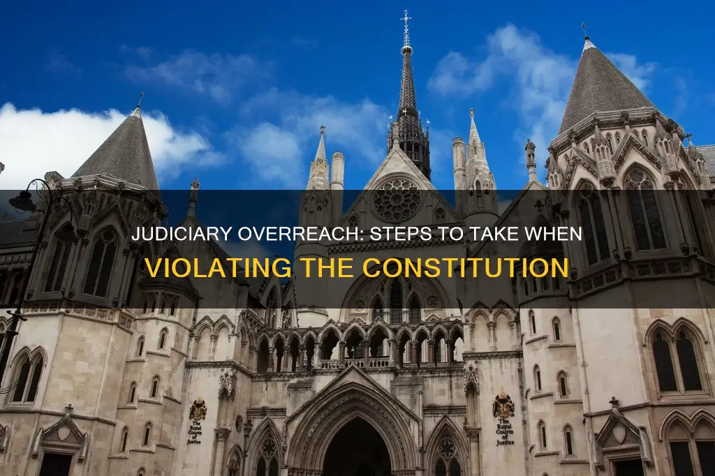 what to do if the judiciary viilates the constitution