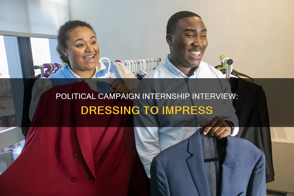 what to wear for a political campaign internship intervie