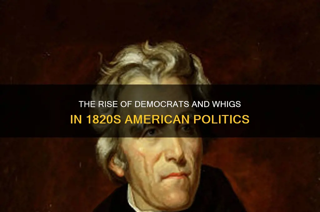 what two political parties emerged in the 1820s
